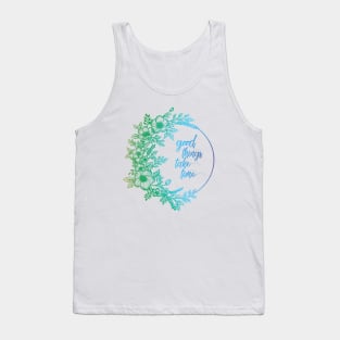 Blue and green floral art with a quote Tank Top